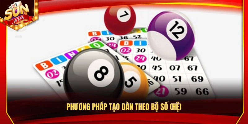 Dàn Đề 12 Số Là Gì? Cách Chơi Dễ Hiểu Chi Tiết Từ A Đến Z 3 Cách lập dàn đề dựa trên bộ số (hệ)