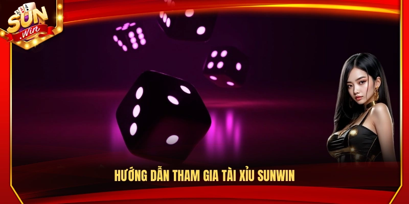 Tài Xỉu Sunwin – Trải Nghiệm Dự Đoán Nhanh Gọn Từng Phiên 3 Cách tham gia và chơi tài xỉu tại Sunwin